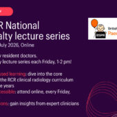 BSPR/RCR National Subspeciality Lecture Series, Fridays @1pm from Sep 2025 to July 2026, Online