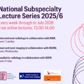 BSPR/RCR National Subspeciality Lecture Series, Fridays @1pm from Sep 2025 to July 2026, Online