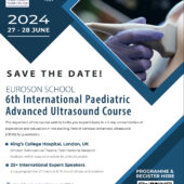 Euroson School: 6th International Paediatric Advanced Ultrasound Course 27-28th June 2024, London